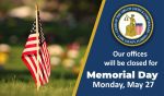 An American Flag at a gravesite, and the words "Our offices will be closed for Memorial Day, Monday, May 27."