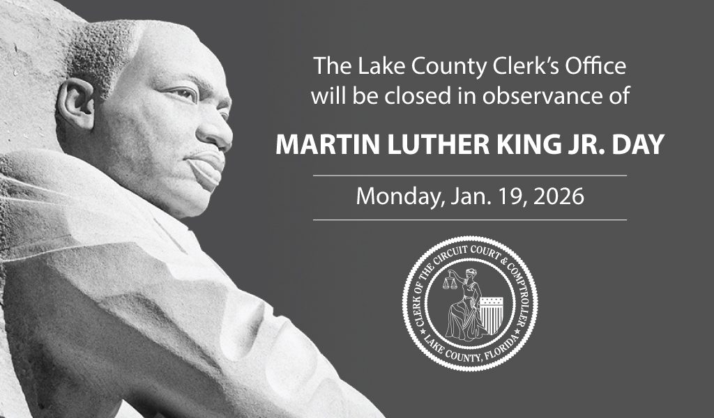 Lake County Clerk’s Office to close in observance of the birthday of Dr. Martin Luther King, Jr.