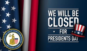 The American Flag stands against a dark blue background, the Clerk's Logo is in the bottom corner, and a patriotic top hat sits next to the words "We will be closed for Presidents Day."
